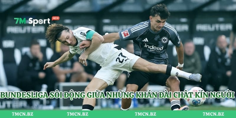 Bundesliga sôi động giữa những khán đài chật kín người hâm mộ