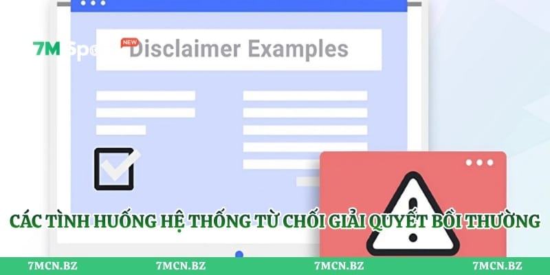 Các tình huống hệ thống từ chối giải quyết bồi thường