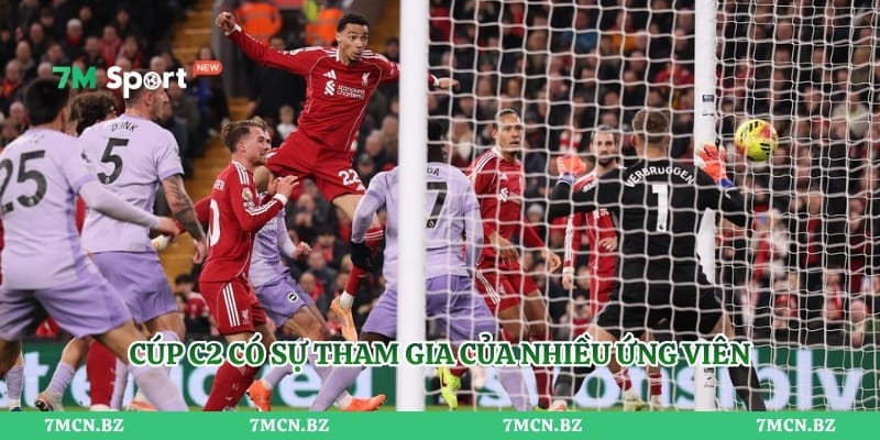 Cúp C2 có sự tham gia của nhiều ứng viên