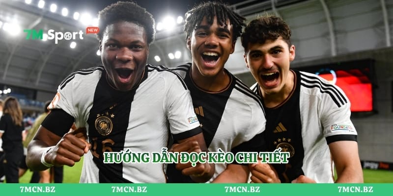 Hướng dẫn đọc kèo chi tiết 