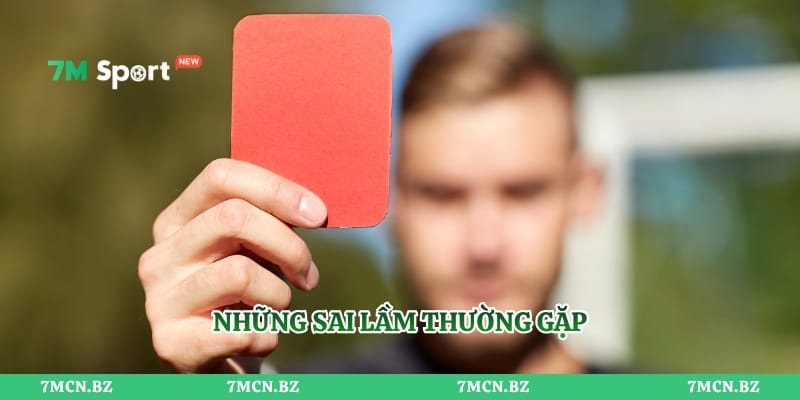 Những sai lầm thường gặp