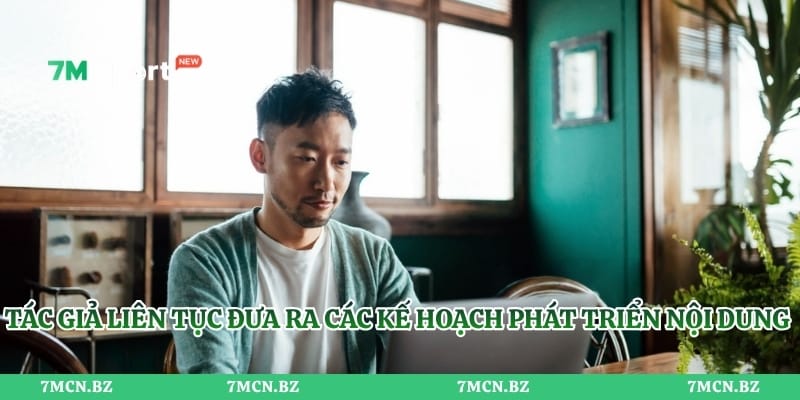 Tác giả liên tục đưa ra các kế hoạch phát triển nội dung đa dạng